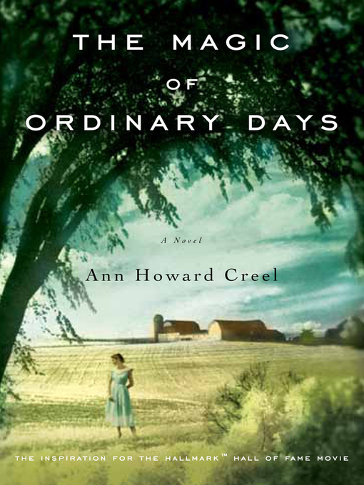 Title details for The Magic of Ordinary Days by Ann Howard Creel - Available